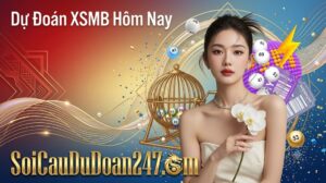 Dự Đoán XSMB Hôm Nay Dự Đoán XSMB Hôm Nay