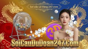 Soi cầu Lô Vàng 247 com Soi cầu Lô Vàng 247 com